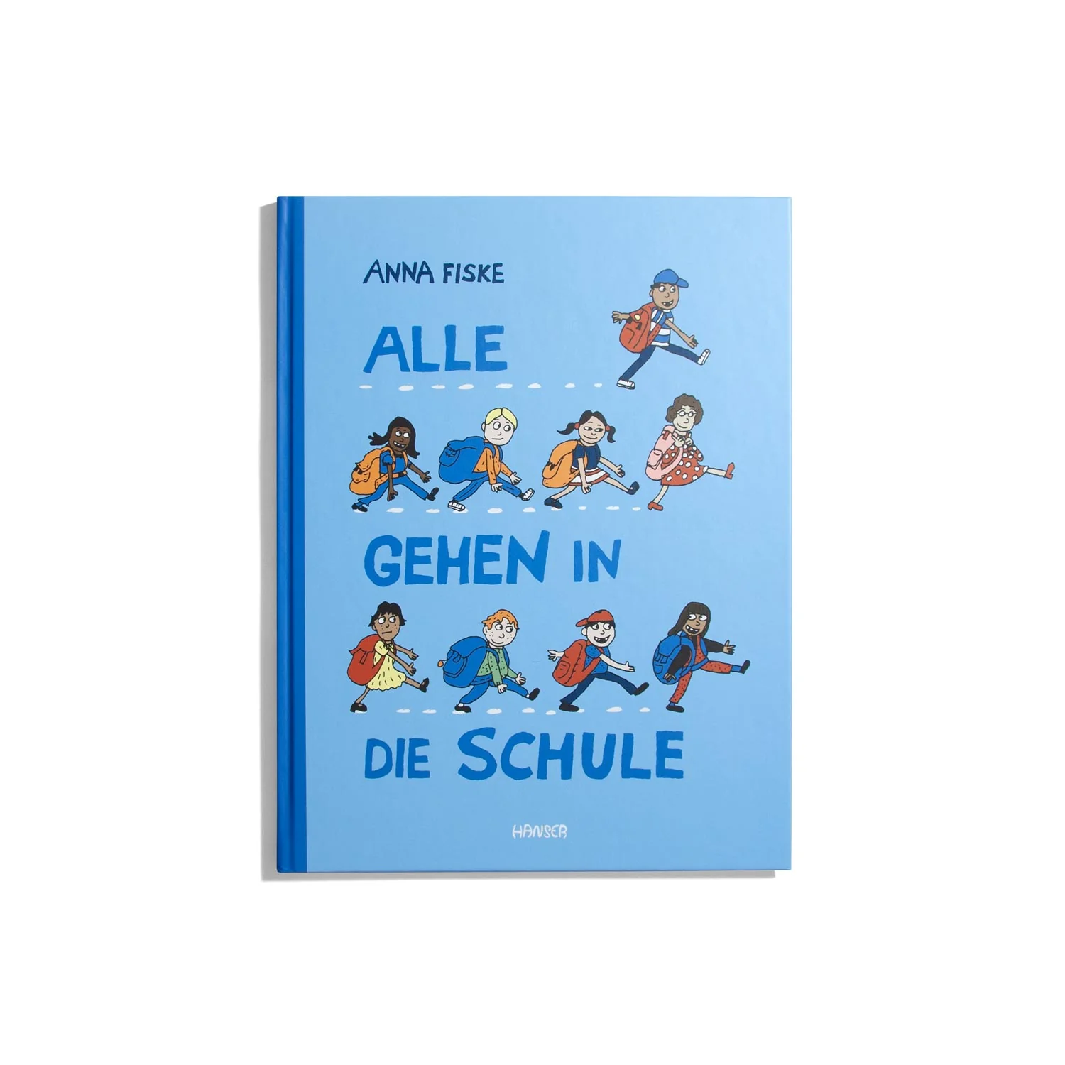 Alle gehen in die Schule - Anna Fiske