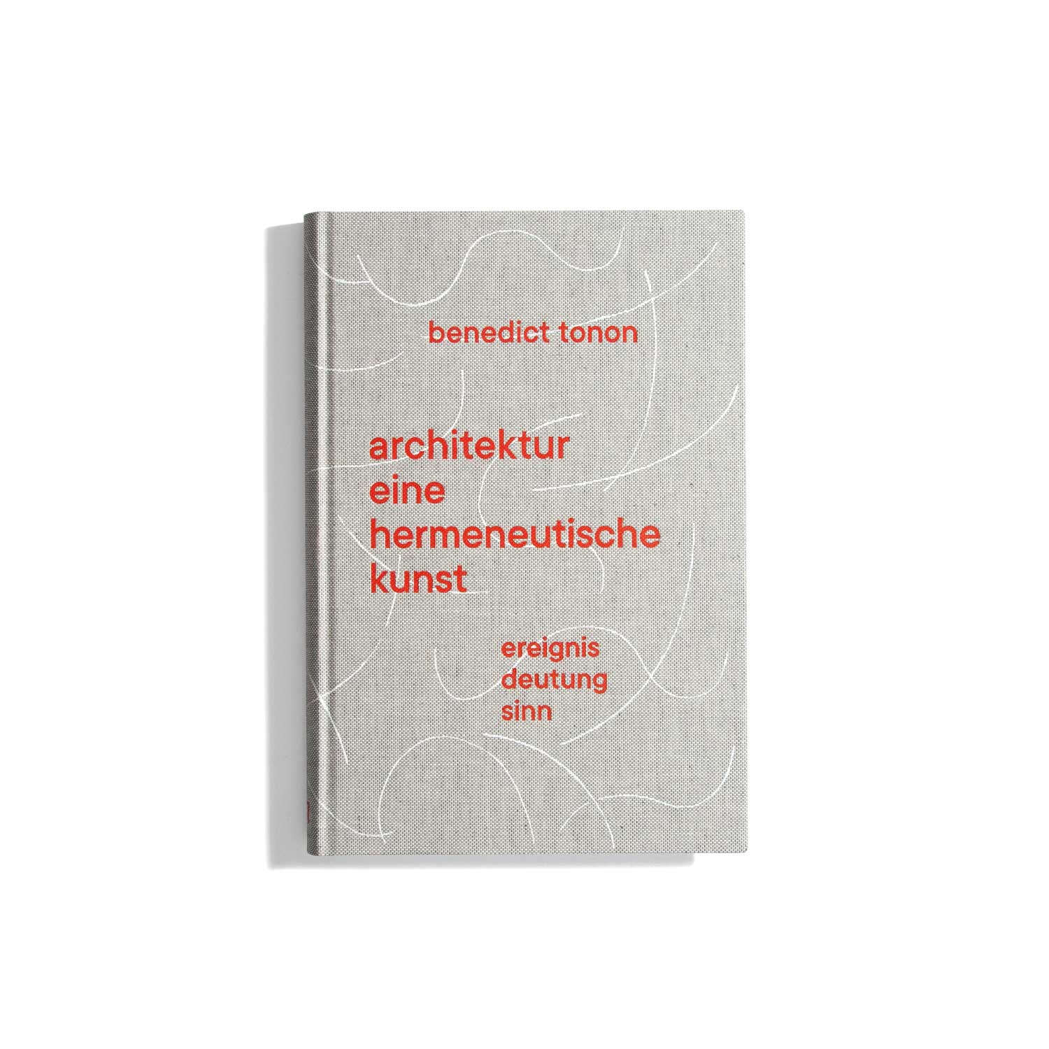 Architektur - Eine Hermeneutische Kunst