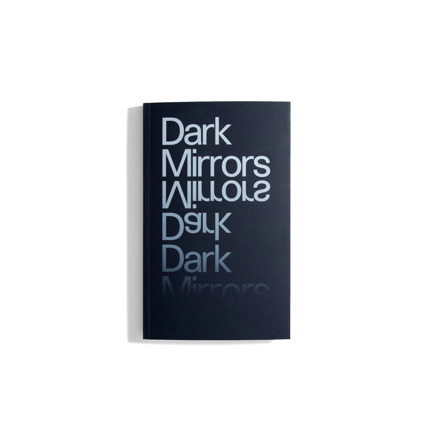 Dark Mirrors