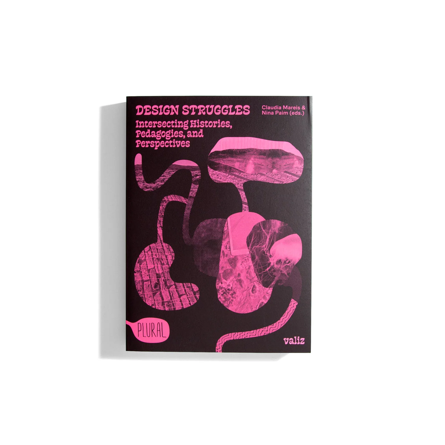 Design Struggles - Claudia Mareis, Nina Paim