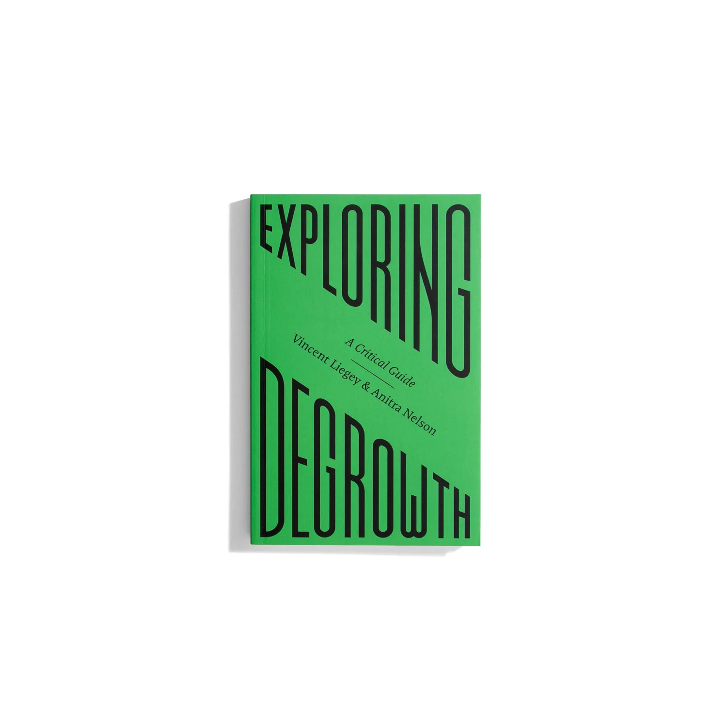 Exploring Degrowth
