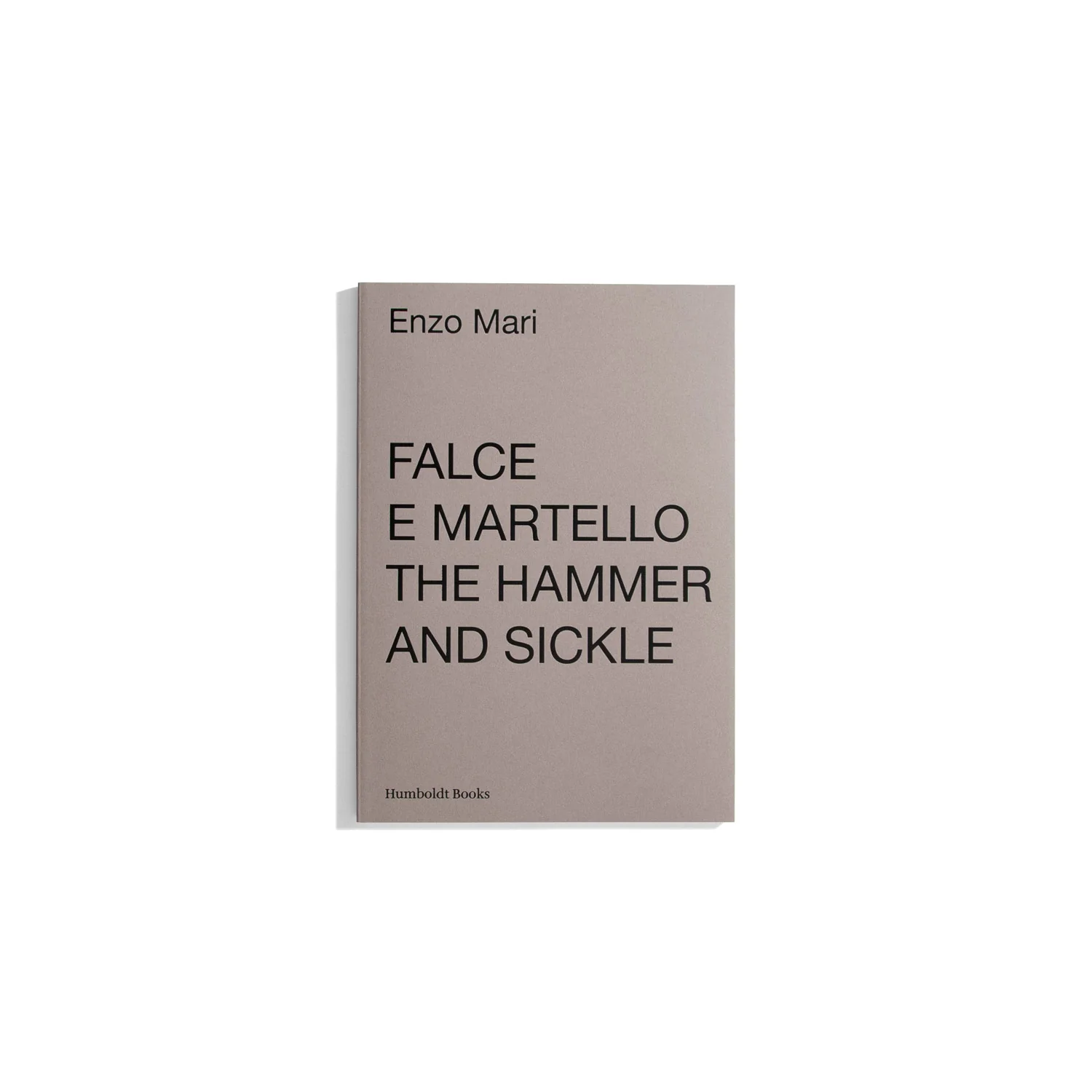 Falce e Martello: The Hammer and Sickle