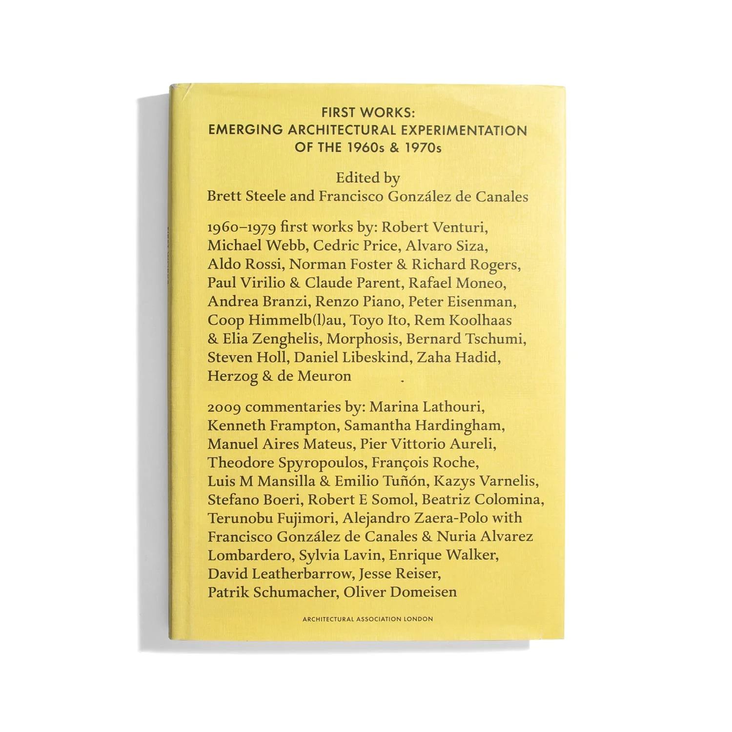 First Work: Emerging Architectural Experimentation of the 1960s & 1970s - Brett Steele, Francisco González de Canales
