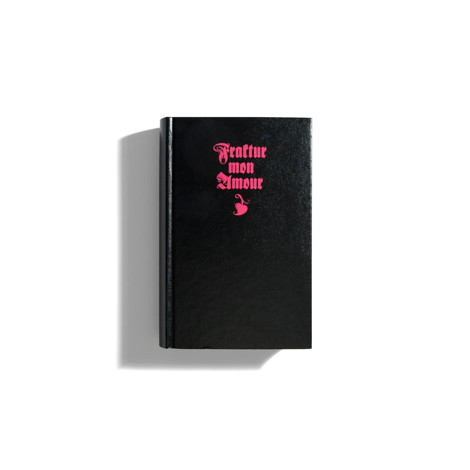 Fraktur Mon Amour - Judith Schalansky