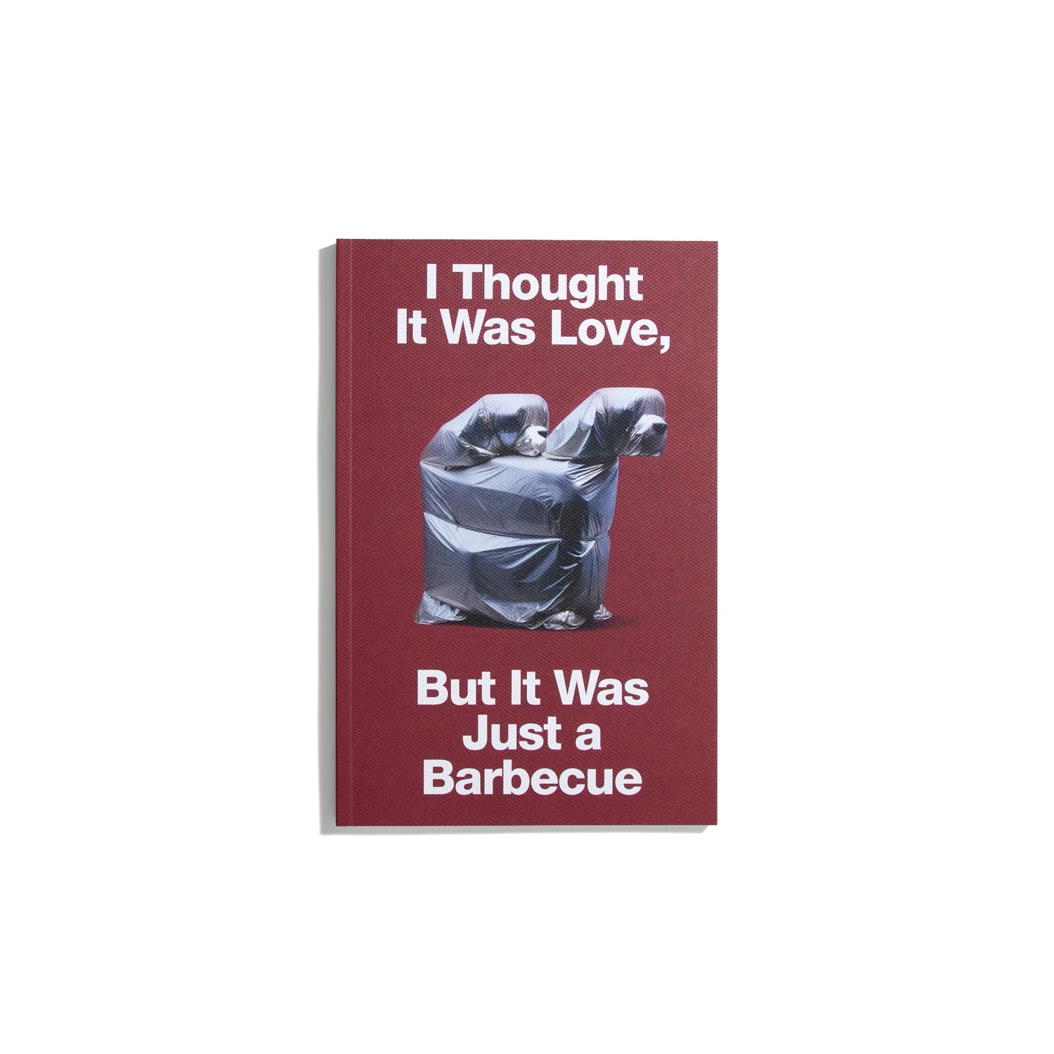 I Thought It Was Love, But It Was Just A Barbecue