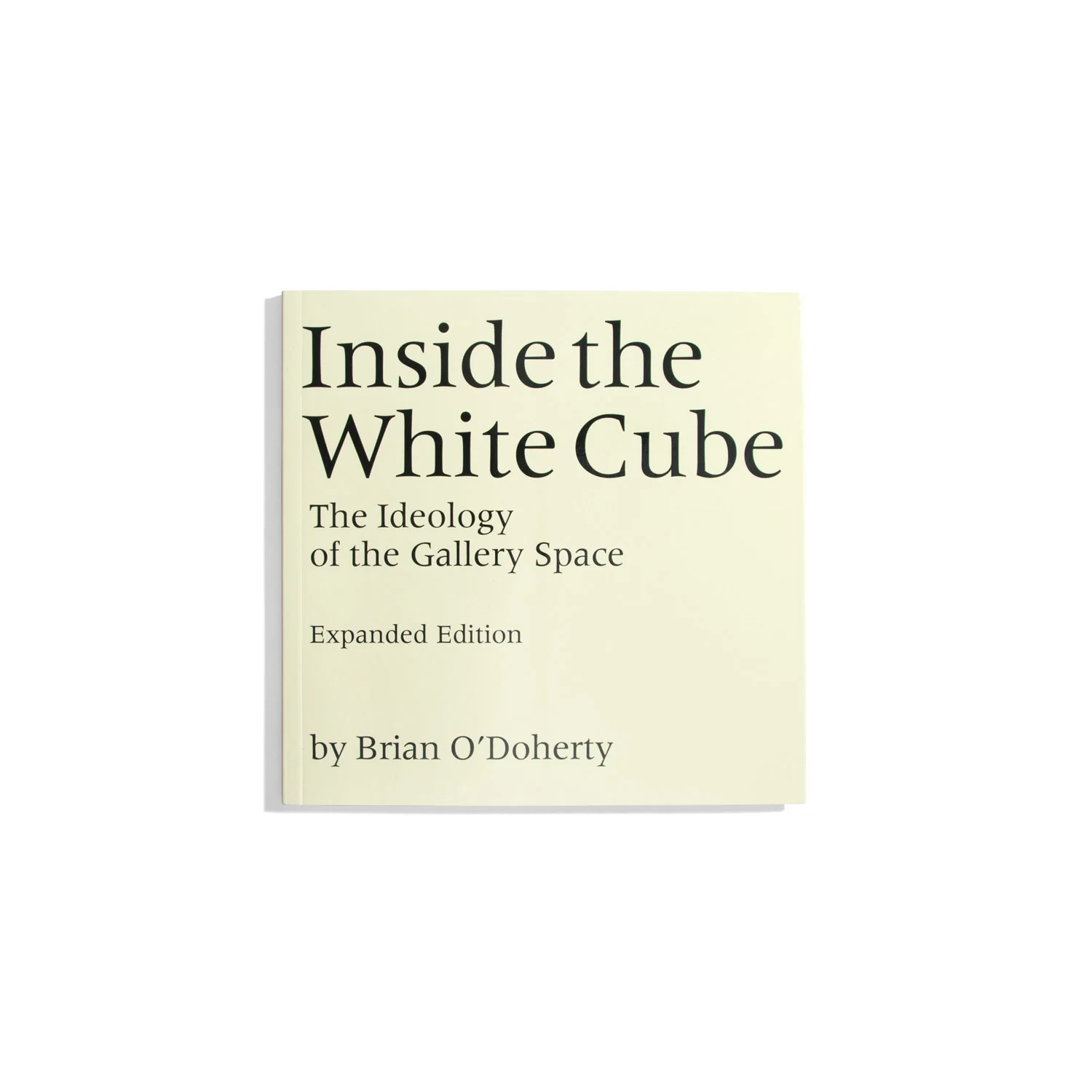 Inside the White Cube (Expanded Edition)