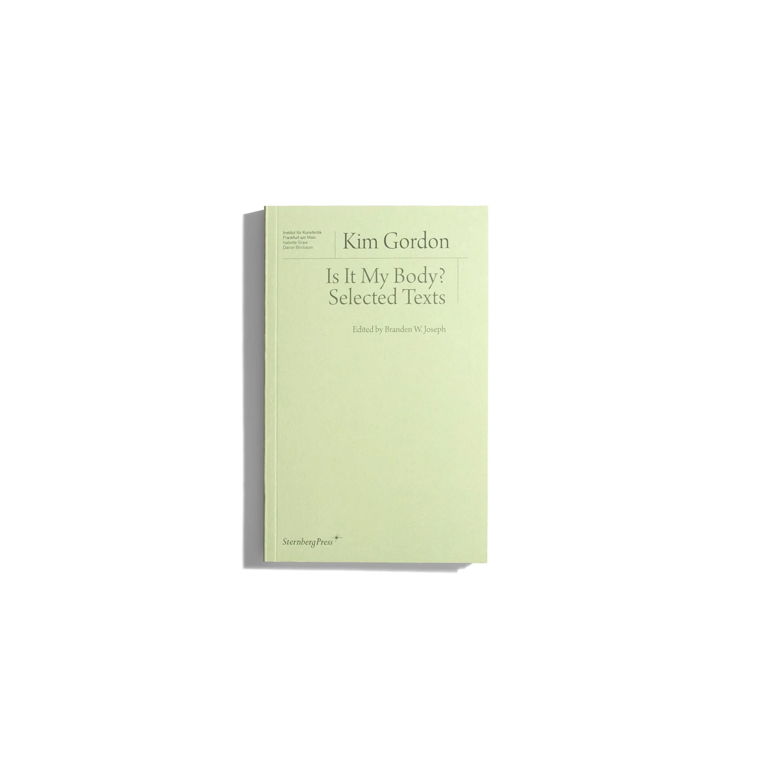 Is It My Body? Selected Texts