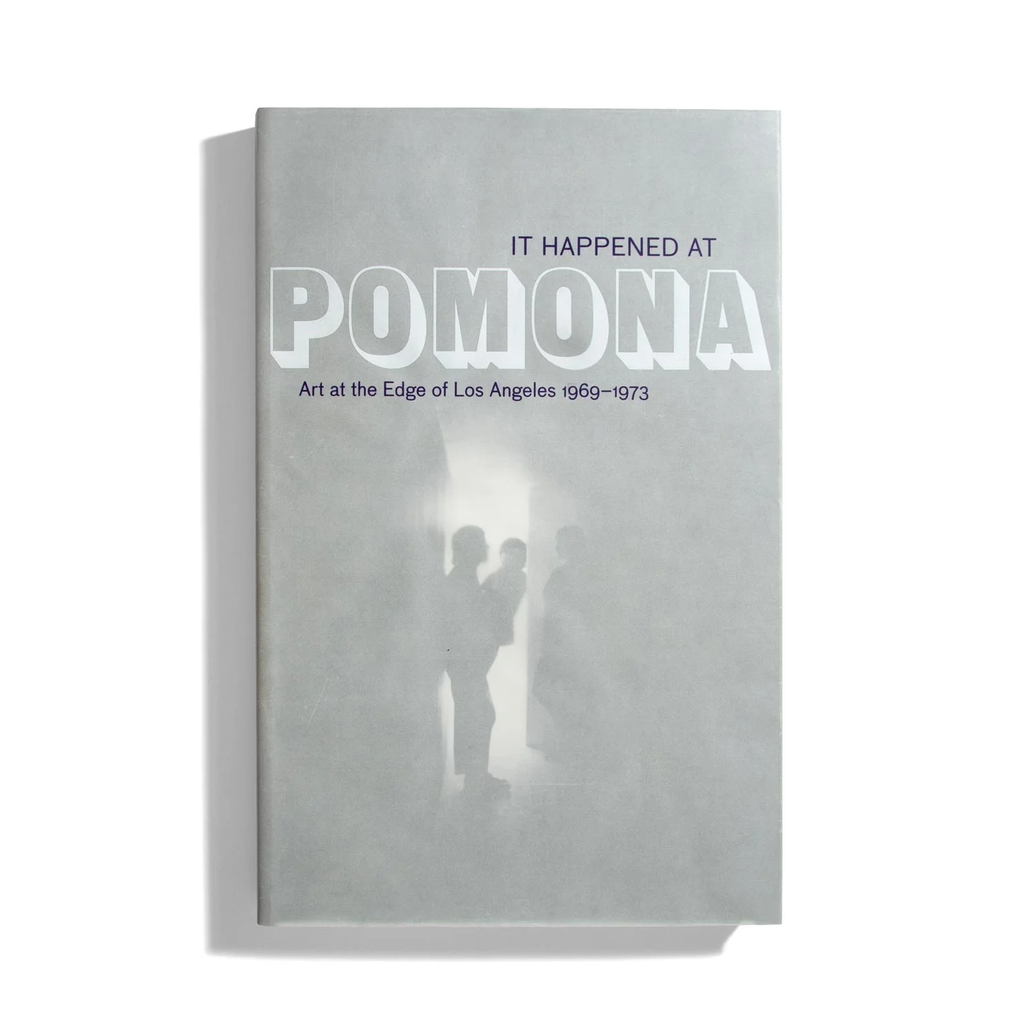 It Happened At Pomona: Art at the Edge of Los Angeles 1969-1973