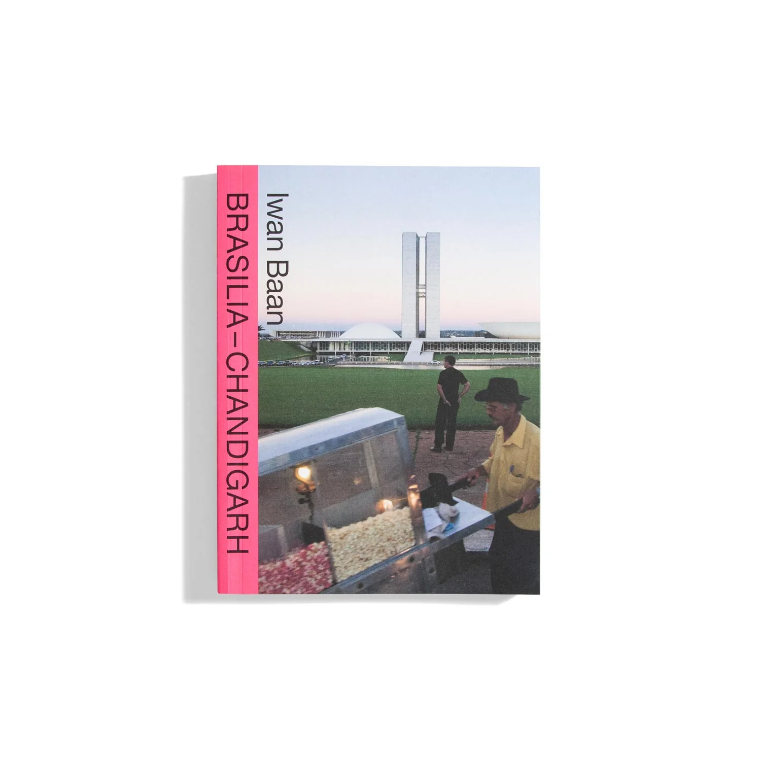 Iwan Baan: Brasilia - Chandigarh