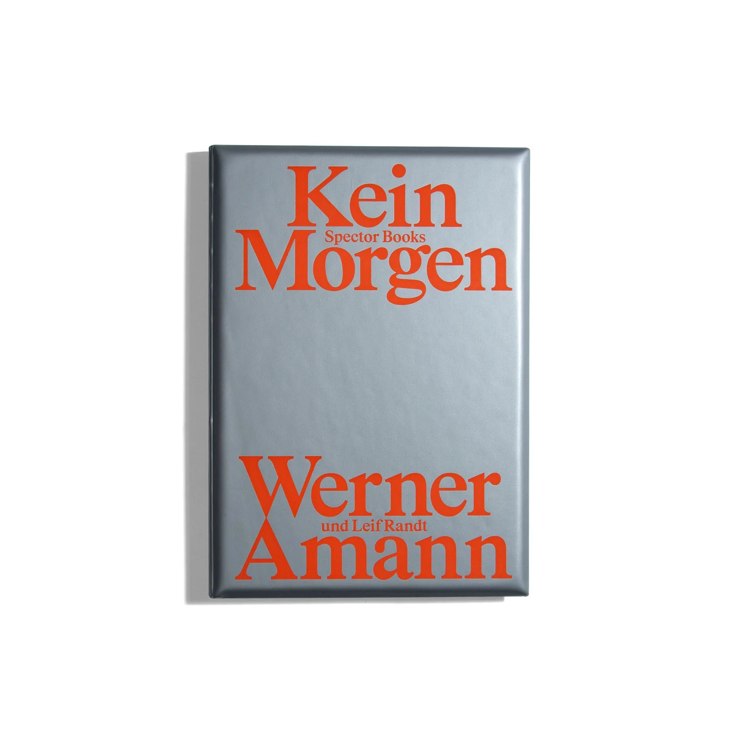 Kein Morgen - Werner Amann (und Leif Randt)