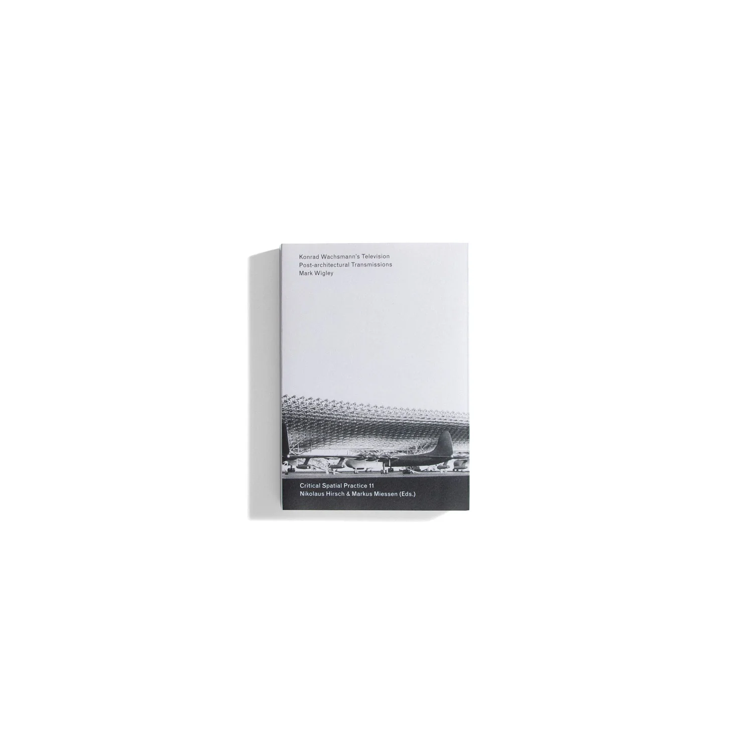 Konrad Wachsmann's Television: Post-Architectural Transmissions