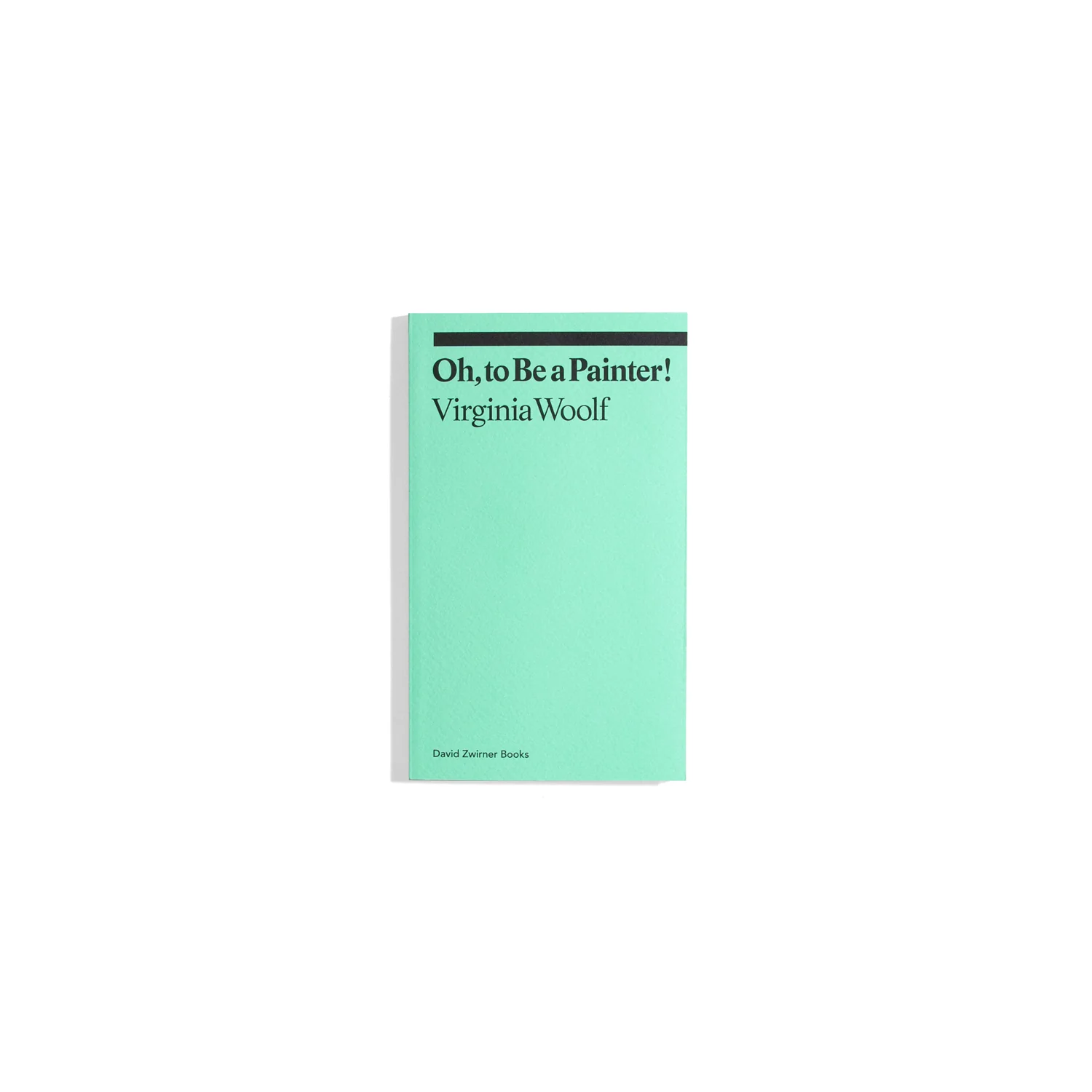 Oh, to be a Painter! - Virginia Woolf (ekphrasis series)