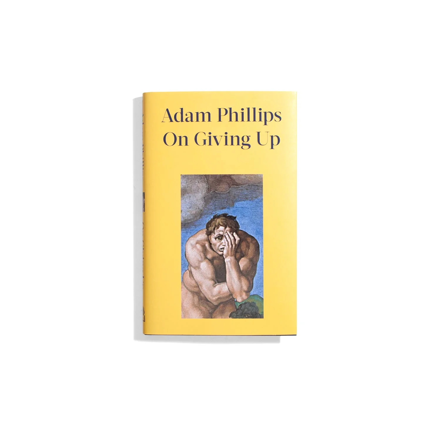 On Giving Up - Adam Phillips