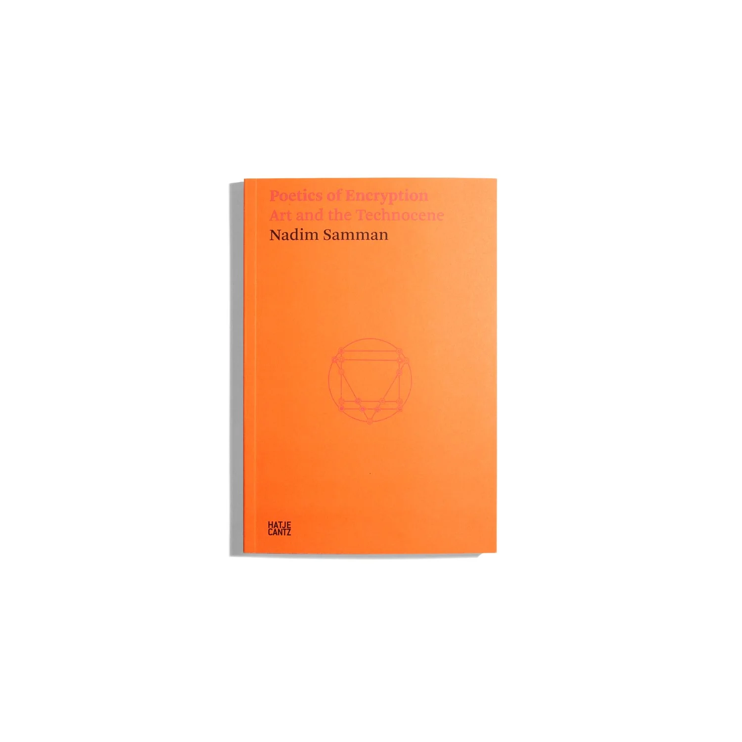 Poetics of Encryption - Nadim Samman