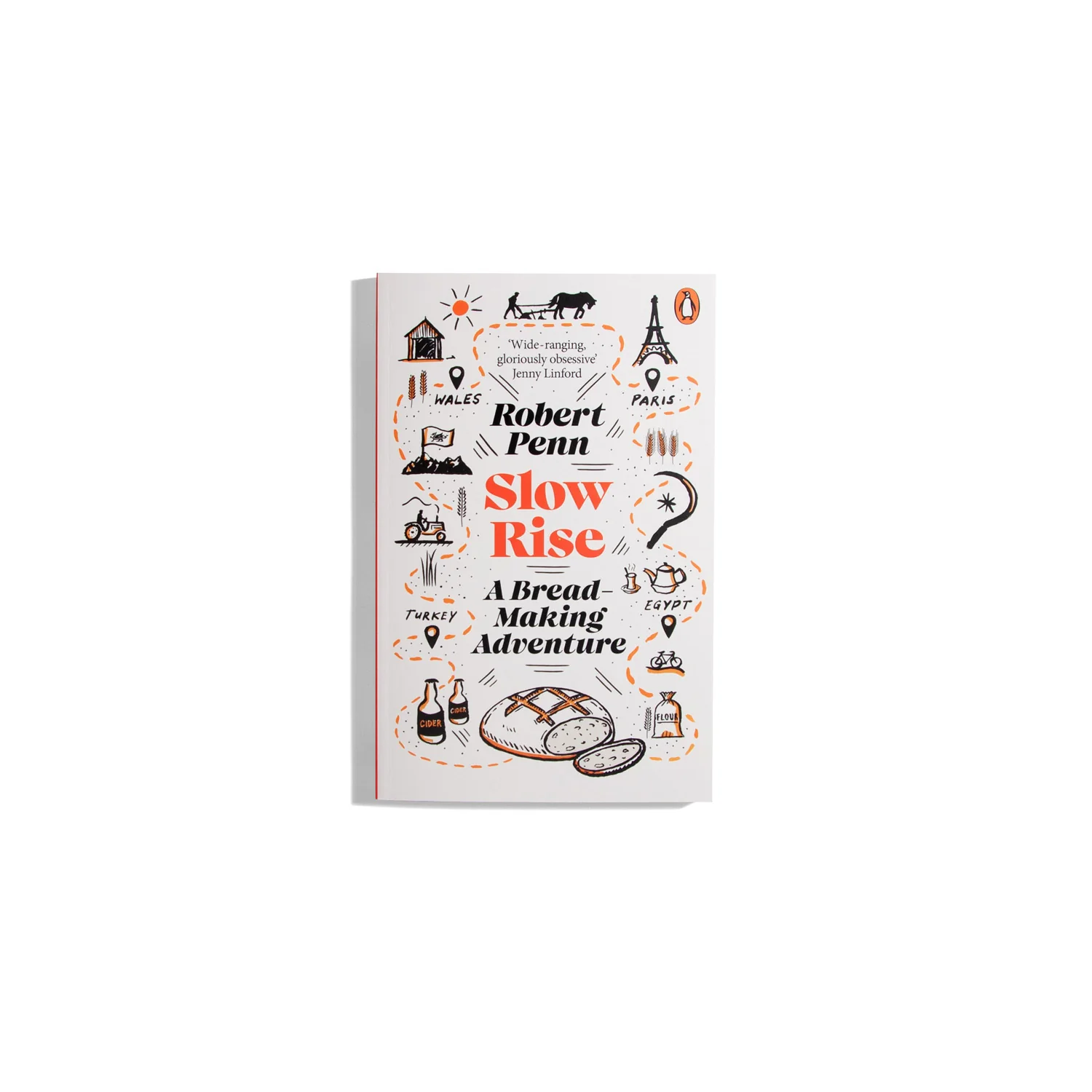 Slow Rise: A Bread-Making Adventure - Robert Penn