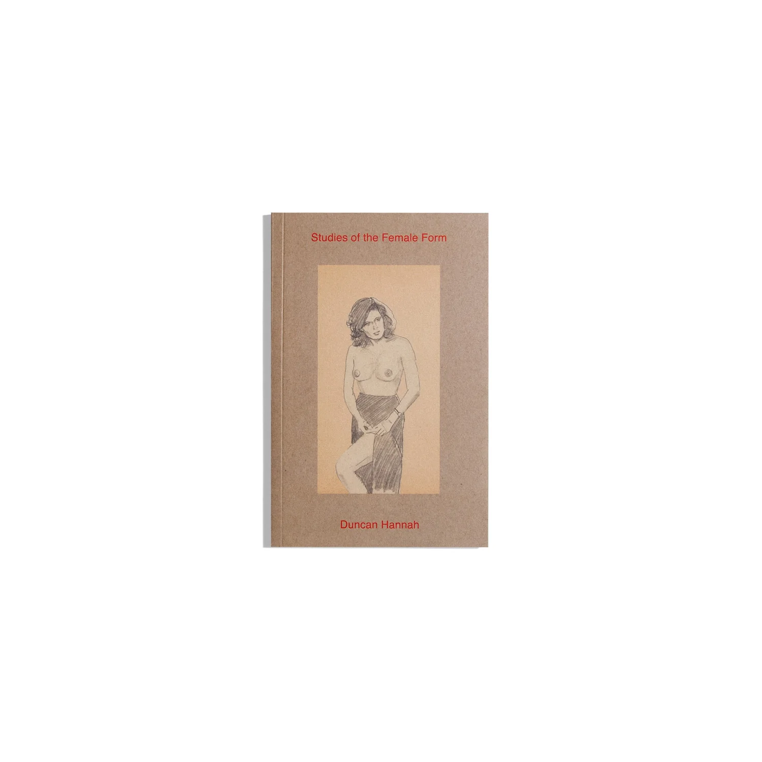 Studies of the Female Form - Duncan Hannah (2nd edition)
