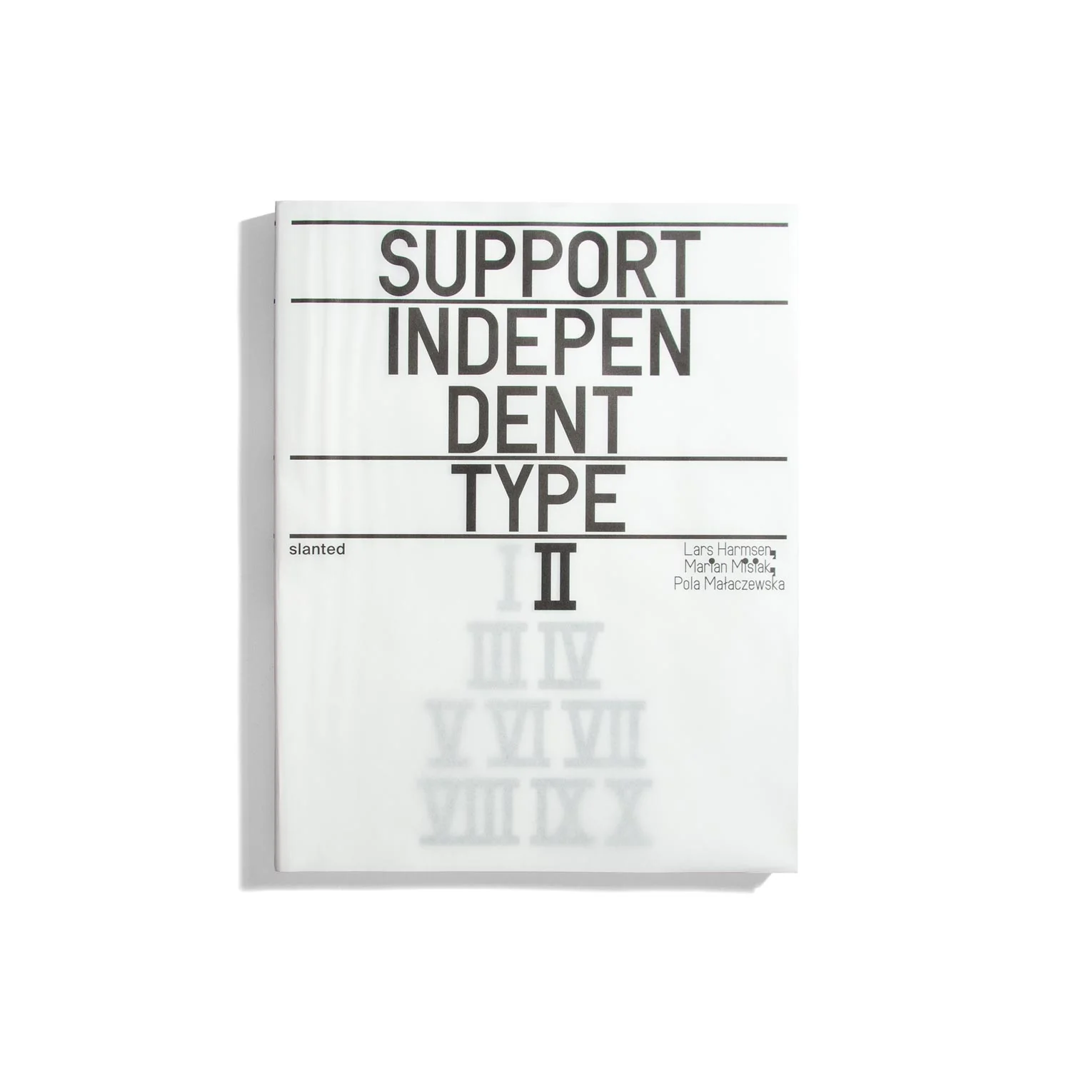 Support Independent Type II