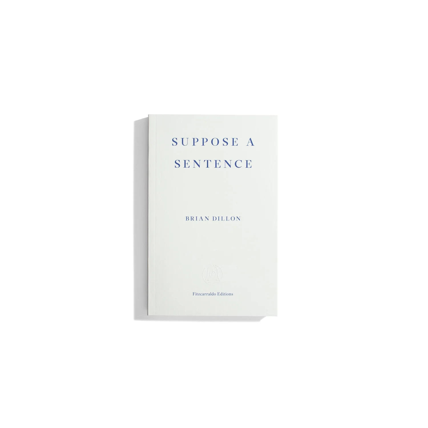 Suppose a Sentence - Dan Fox