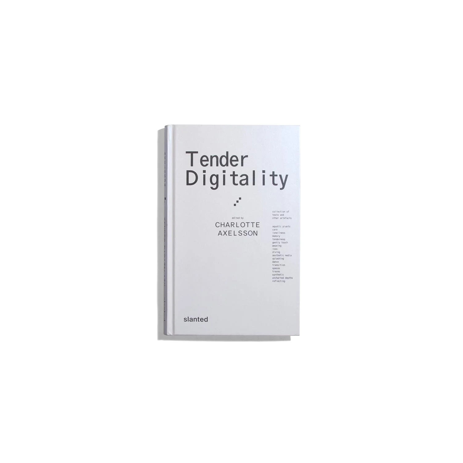 Tender Digitality