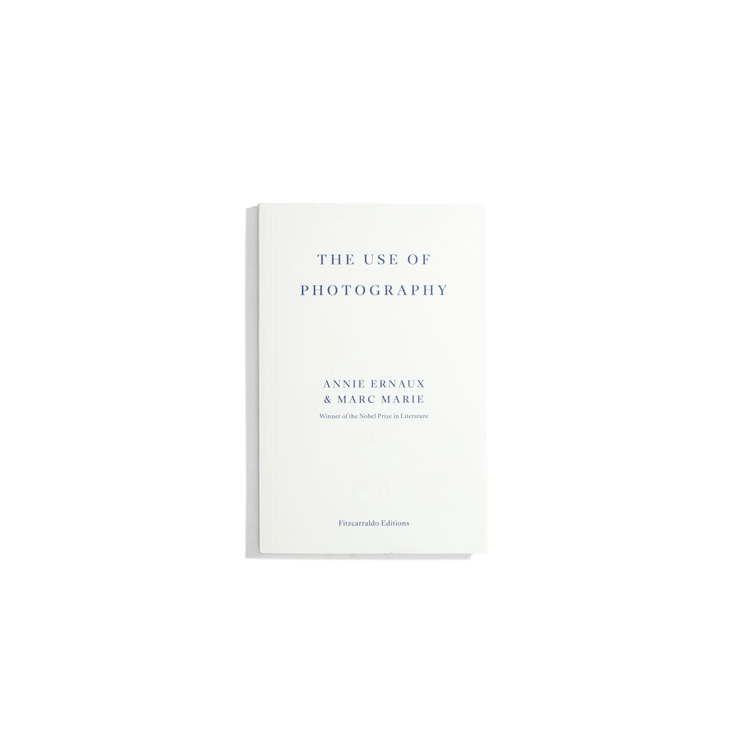 The Use of Photography - Annie Ernaux & Marc Marie