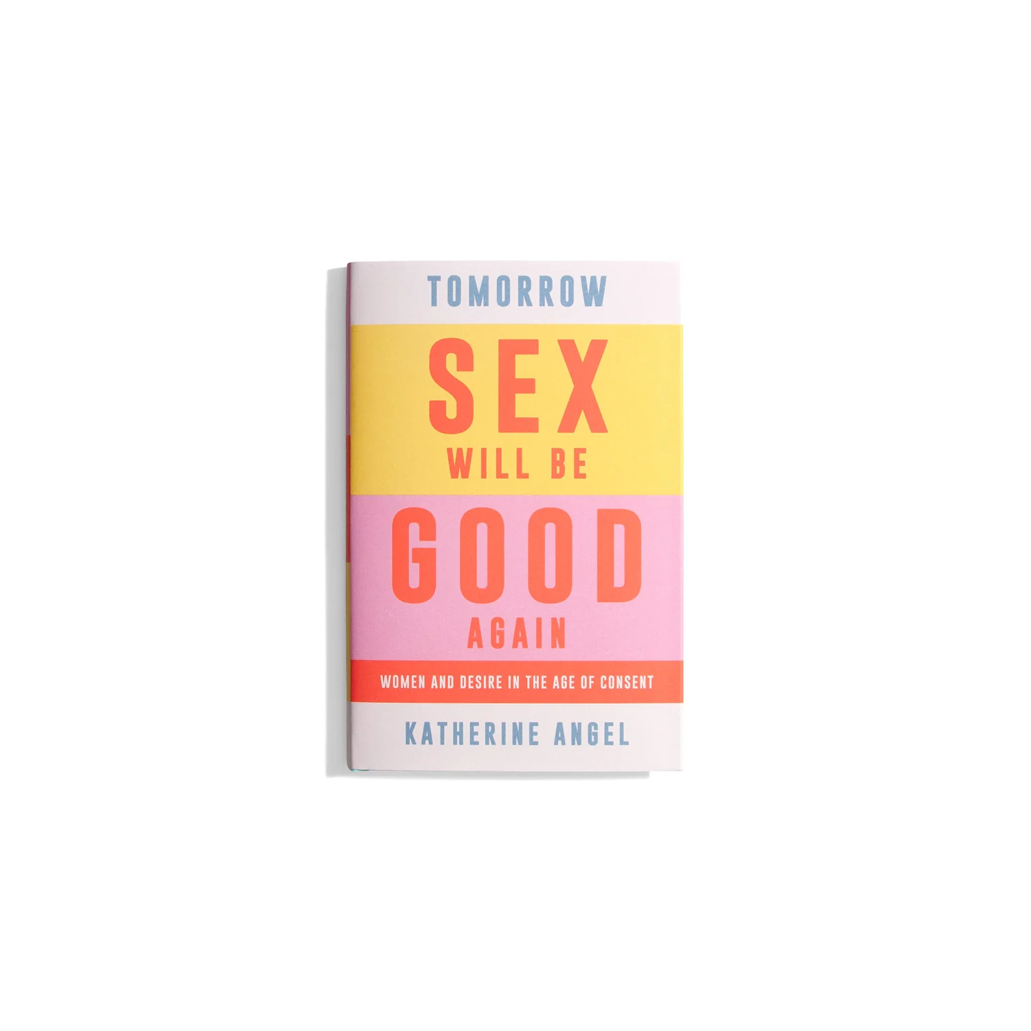 Tomorrow sex will be good again