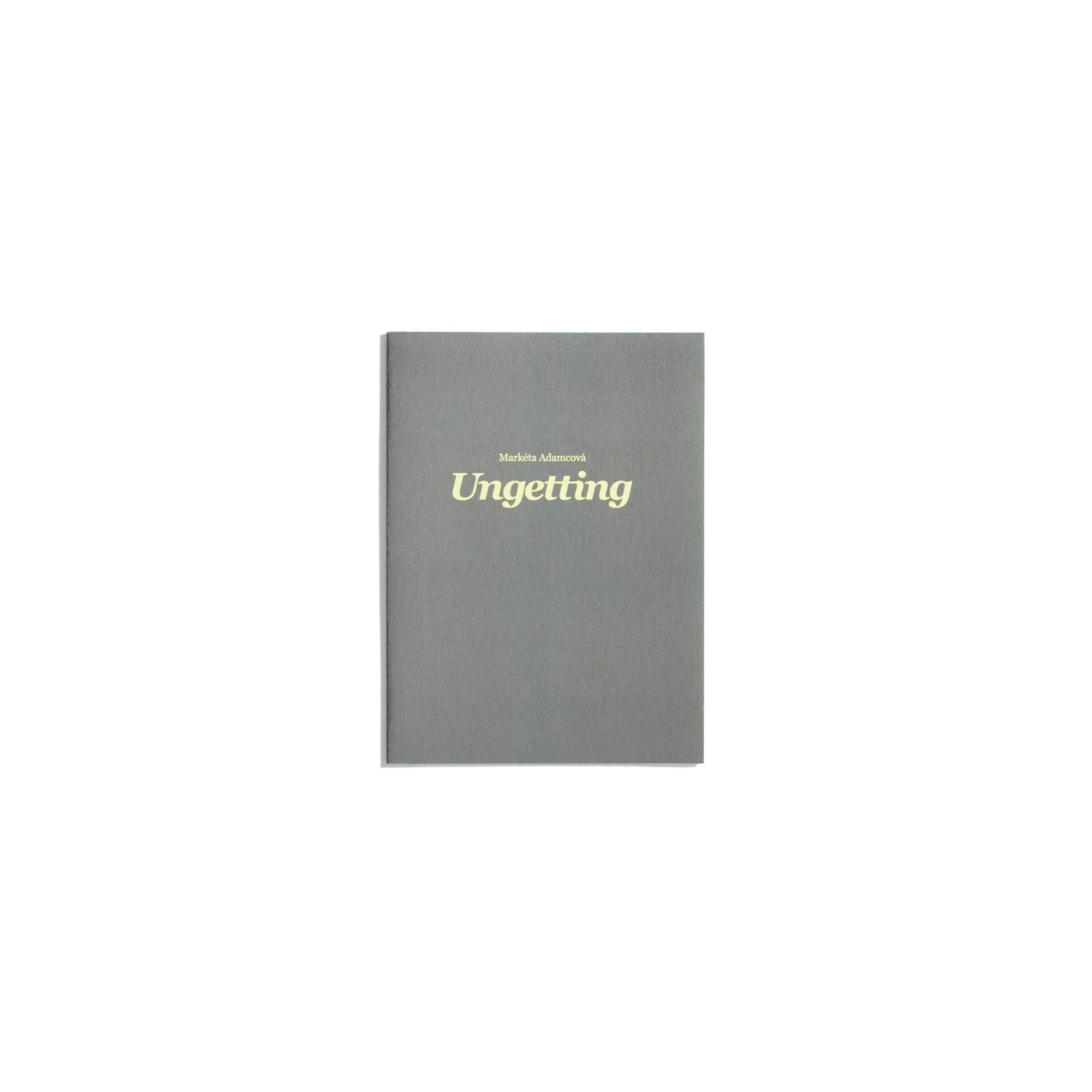 Ungetting - Markéta Adamcová