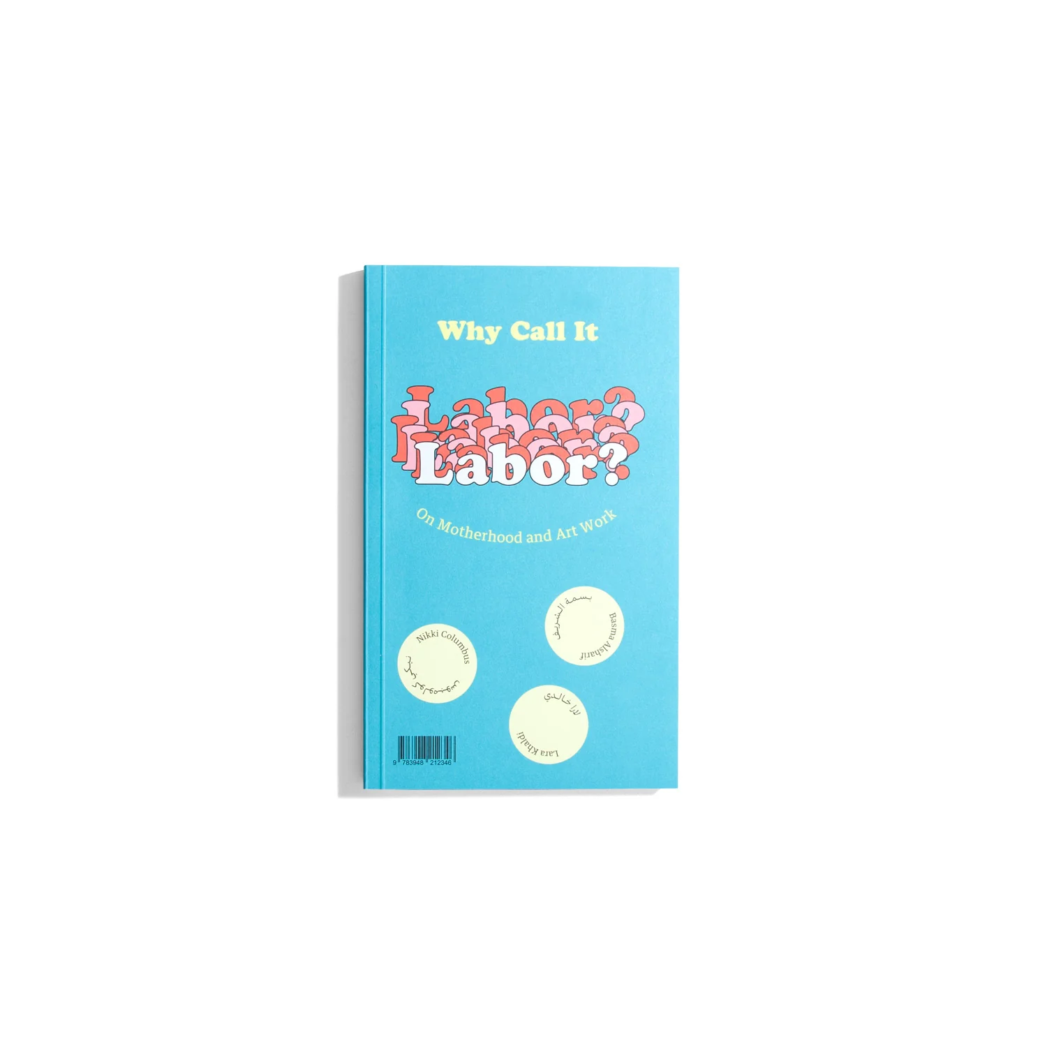 Why Call it Labor?